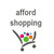 Afford shopping